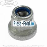 Piulita prindere bieleta antiruliu spate, fata, punte spate Ford Galaxy 2015-2023 2.5 FHEV 190 cai 