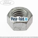 Piulita prindere brat stergator parbriz Ford Transit 2006-2014 2.2 TDCi RWD 100 cai #1137B9D1F8