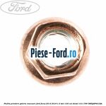 Piulita prindere galerie evacuare Ford Focus 2014-2018 1.5 TDCi 120 cai #FF1724D4AD