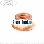 Piulita prindere catalizator, esapament Ford Galaxy 2007-2014 2.2 TDCi 175 cai diesel