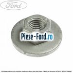 Piulita prindere eleron, reflectorizant bara spate Ford Fusion 1.4 80 cai benzina