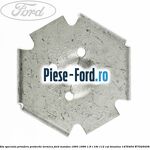 Piulita protectie termica Ford Mondeo 1993-1996 1.8 i 16V 112 cai benzina