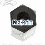 Piulita suport carcasa filtru aer Ford Transit 2006-2014 2.2 TDCi 140 cai #8D13F28E29