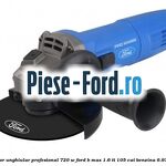 Polizor unghiular profesional 720 W Ford B-Max 1.6 Ti 105 cai #F22C45741F