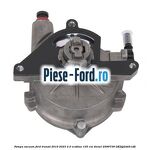 Pompa vacuum Ford Transit 2019-2023 2.0 EcoBlue 105 cai #F294C785DF
