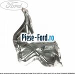 Protectie termica galerie evacuare stanga Ford Edge 2019-2022 2.0 EcoBlue AWD 190 cai #6E90D189DE