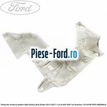 Protectie termica catalizator Ford Fiesta 2013-2017 1.6 ST 200 200 cai benzina
