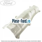 Protectie termica racord flexibil Ford S-Max 2007-2014 2.0 145 cai benzina