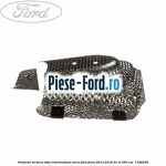 Protectie termica toba intermediara mica Ford Focus 2014-2018 2.3 RS 350 cai #AE3F687231