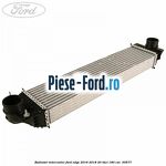 Radiator intercooler Ford Edge 2016-2018 2.0 TDCi 180 cai #CA1801E387