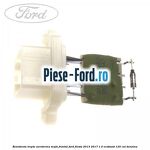 Rezistenta trepte aeroterma model climatronic Ford Fiesta 2013-2017 1.0 EcoBoost 125 cai benzina