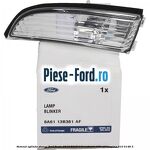 Semnal oglinda dreapta Ford Fiesta 2013-2017 1.0 EcoBoost 100 cai benzina