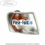 Semnalizator fata dreapta Ford Escort 1990-1995 1.8 i 16V 105 cai #73417A73BE