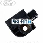 Senzor airbag impact lateral Ford Fusion 1.6 TDCi 90 cai diesel