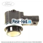 Senzor parcare fata / spate Ford S-Max 2007-2014 2.0 EcoBoost 240 cai benzina