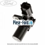 Senzor pozitie arbore cotit Ford S-Max 2007-2014 2.0 145 cai benzina