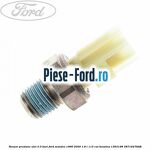 Senzor presiune ulei Ford Mondeo 1996-2000 1.8 i 115 cai benzina