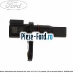 Senzor viteza gri cutie automata Ford Fiesta 2013-2017 1.0 EcoBoost 125 cai benzina