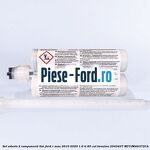 Set adeziv 2 componenti TIM Ford C-Max 2016-2020 1.6 Ti 85 cai #6F677805C4