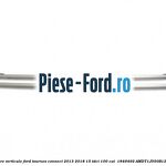 Set bare verticale Ford Tourneo Connect 2013-2018 1.5 TDCi 100 cai #8B96B7D02D