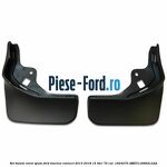 Set bavete noroi spate Ford Tourneo Connect 2013-2018 1.5 TDCi 75 cai #BA5EB41919