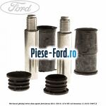 Set bucsi ghidaj etrier fata / spate Ford Focus 2011-2014 1.6 Ti 85 cai benzina