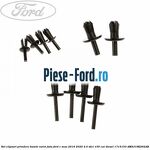 Set clipsuri prindere bavete noroi fata Ford C-Max 2016-2020 2.0 TDCi 150 cai diesel