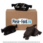 Set placute frana fata, pentru discuri R 316 mm premium Ford S-Max 2015-2023 2.5 FHEV 190 cai 