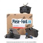 Set placute frana fata premium Ford Fiesta 2013-2017 1.6 ST 182 cai benzina