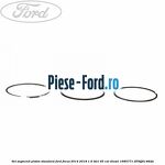 Set segmenti piston cota reparatie Ford Focus 2014-2018 1.6 TDCi 95 cai diesel