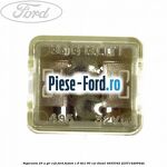 Siguranta 25 A alba tip lama Ford Fusion 1.6 TDCi 90 cai diesel