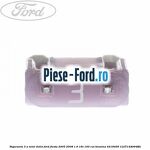 Siguranta 25 A gri cub Ford Fiesta 2005-2008 1.6 16V 100 cai benzina