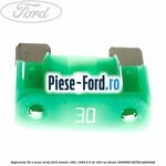 Siguranta 30 A Maxi verde Ford Transit 1991-1994 2.5 TD 100 cai #F46FE13FF7
