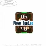 Siguranta 40 A verde cub Ford Fiesta 2008-2012 1.4 TDCi 68 cai #D61C7B4D70