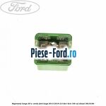 Siguranta lunga 40 A , verde Ford Kuga 2013-2016 2.0 TDCi 4x4 136 cai #6597DB203C