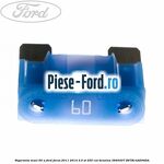 Siguranta lunga 60 A , galben Ford Focus 2011-2014 2.0 ST 250 cai benzina