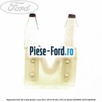 Siguranta mini 25 A Ford Grand C-Max 2011-2015 2.0 TDCi 163 cai #198B453BEE