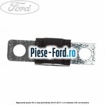 Siguranta plata 40 A Ford Fiesta 2013-2017 1.0 EcoBoost 125 cai benzina