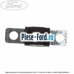 Siguranta plata 40 A Ford Fiesta 2013-2017 1.5 TDCi 95 cai diesel