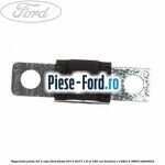 Siguranta plata 40 A Ford Fiesta 2013-2017 1.6 ST 182 cai benzina