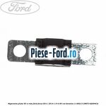 Siguranta plata 40 A Ford Focus 2011-2014 1.6 Ti 85 cai benzina