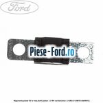 Siguranta plata 40 A Ford Fusion 1.3 60 cai benzina