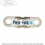 Siguranta plata 70 A maro Ford Focus 2014-2018 1.5 EcoBoost 182 cai benzina