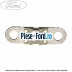 Siguranta plata 70 A maro Ford Kuga 2013-2016 1.5 TDCi 120 cai diesel