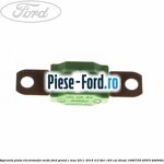 Siguranta plata electromotor verde Ford Grand C-Max 2011-2015 2.0 TDCi 163 cai #0938CEED08