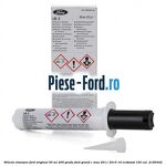 Silicon etansare Ford Original 50 ml 200 grade Ford Grand C-Max 2011-2015 1.6 EcoBoost 150 cai #A816DFD6F4