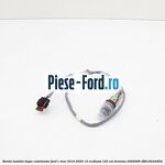 Sonda lambda dupa catalizator Ford C-Max 2016-2020 1.0 EcoBoost 125 cai #E917F79BE5