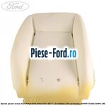 Spuma spatar scaun fata stanga Ford Fiesta 2013-2017 1.0 EcoBoost 100 cai benzina