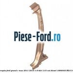 Stalp A stanga Ford Grand C-Max 2011-2015 1.6 TDCi 115 cai diesel
