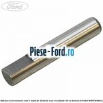Stift furca 5 si marsarier cutie 5 trepte B5/IB5 Ford B-Max 1.0 EcoBoost 100 cai #8139EA0D50